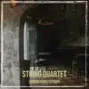 Eduard Khristaforov - String Quartet - EP